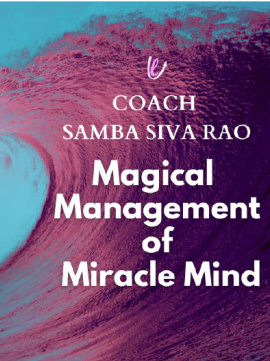 Magical management of miracle mind